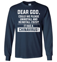 Dear God Could We Please Reinstall 2020 It has A China Virus T Shirt