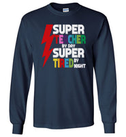 Super teacher by day super tired by night T-shirt, gift tee for teacher