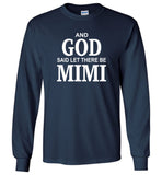 And God said let there be mimi T shirt, mother's day gift tee