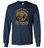 Don't stop retrieving funny vintage T shirt