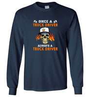 Once a truck driver always a truck driver skull version tee shirt hoodie