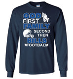 God First Family Second Then Bills Football Lover T Shirt