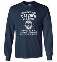 Behind a very good catcher is a mom softball mother Tee shirt