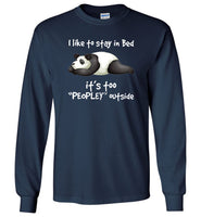 Panda I like to stay in bed it's too peopley outside shirt