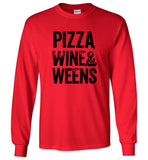 Pizza wine and weens tee shirt hoodie