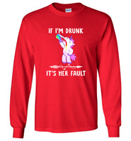 Unicorn If I drunk It's her fault tee shirt hoodie