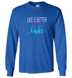 Life is better at the lake tee shirt hoodie