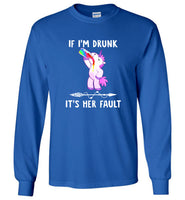 Unicorn If I drunk It's her fault tee shirt hoodie