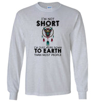 I'm not short, just more down to earth than most people owl dreamcatcher Tee shirt