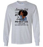 Black January girl over 40 living best life ain't goin back, birthday gift tee shirt for women