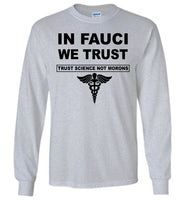 In Fauci We Trust Science Not Morons Nurse T Shirt