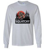 Bigfoot dude that sounds squatchy tee shirt hoodie