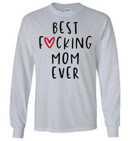 Best F Mom Ever Mothers Day Gift For Mom T Shirt