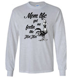 Chicken Mom life got me feelin like Hei Hei, mother's day gift  Tee shirt