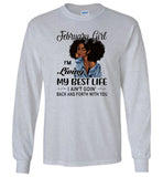 Black February girl living best life ain't goin back, birthday gift tee shirt for women