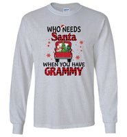 Who Needs Santa Claus When You Have Grammy Plaid Christmas Xmas T Shirts