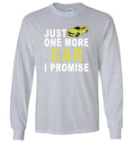Just one more care i promise T shirt
