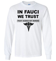 In Fauci We Trust Science Not Morons Nurse T Shirt