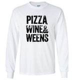 Pizza wine and weens tee shirt hoodie