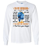 To My Husband I May Not Your First Love Kiss Sight Date But I Your Last Everything Love You Longer Old Couple T Shirt