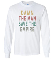 Damn the man save the empire vintage black gift Tee shirt