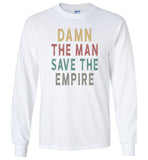 Damn the man save the empire vintage black gift Tee shirt