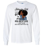 Black February girl over 60 living best life ain't goin back, birthday gift tee shirt for women