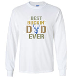 Best buckin' dad ever father's day gift tee shirt