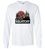 Bigfoot dude that sounds squatchy tee shirt hoodie