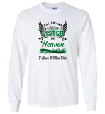 All I want is for my sister in Heaven to know how much I love and miss her mother Tee shirt