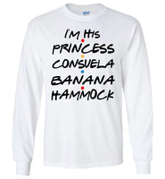 I'm His Princess Consuela Banana Hammock T Shirt