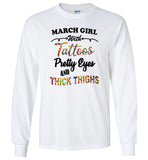 March girl with Tattoos pretty eyes and thick thighs birthday Tee shirts
