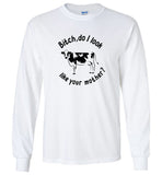 Bitch do I look like your mother cow tee shirt