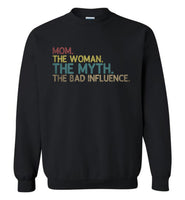 Mom the woman the myth the bad influence T shirt, mother's day gift tee