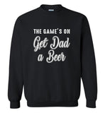 The game's on get dad a beer father's day gift tee shirt