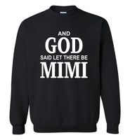 And God said let there be mimi T shirt, mother's day gift tee