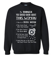 5 things about this woman dog mom, can't control mouth, mess her never find your body T shirt