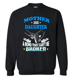 Mother and daughter a bond that can't be broken aunt gift Tee shirt