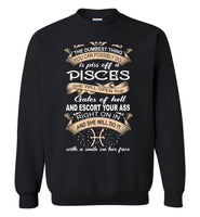 The dumbest thing piss of pisces open the hell escort your ass smile her face birthday Tee shirt