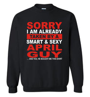 I taken by smart sexy april guy, birthday's gift tee for men women