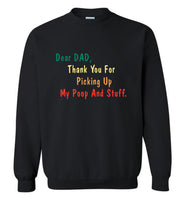 Dear Dad Thank You For Picking Up My Poop And Stuff Father's Day Gift Tee Shirts