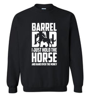 Barrel Dad Hold The Horse Hand Over The Money Father Tee Shirt