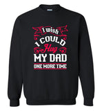 My dad and I got in trouble today father tee shirt