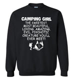 Camping girl the sweetest beautiful loving amazing evil psychotic creature T shirt