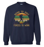 Born to hike forced to work vintage camping T shirt for women