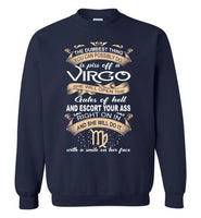 The dumbest thing piss of virgo open the hell escort your ass smile her face birthday Tee shirt