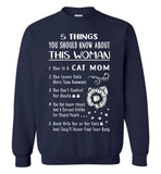 5 things about this woman cat mom, can't control mouth, mess her never find your body T shirt