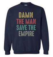 Damn the man save the empire vintage Tee shirt