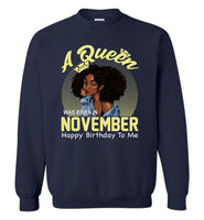 A Queen was born in November happy birthday to me, black girl gift Tee shirt