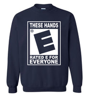 These hands rated E for everyone T shirt